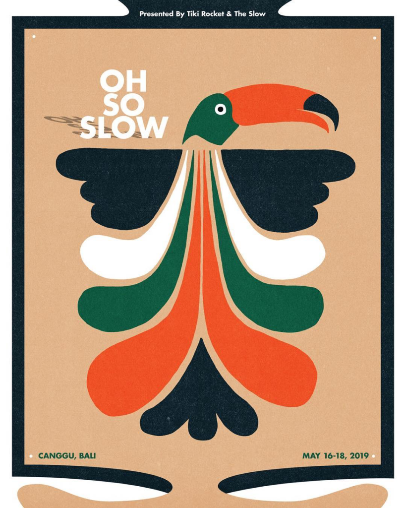 Oh So Slow poster with toucan illustration, presented by Tiki Rocket and The Slow, Canggu, May 16-18, 2019